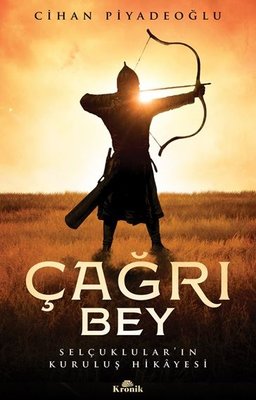 Çağrı Bey - Selçukluların Kuruluş Hikayesi