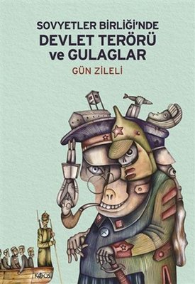 Sovyetler Birliğinde Devlet Terörü ve Gulaglar