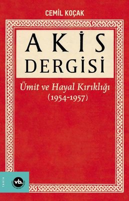Akis Dergisi - Ümit ve Hayal Kırıklığı 1.Cilt