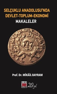 Selçuklu Anadolusu'nda Devlet - Toplum - Ekonomi: Makaleler