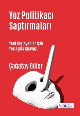 Yoz Politikacı Saptırmaları - Yeni Başlayanlar İçin Yozlaşma Kılavuzu