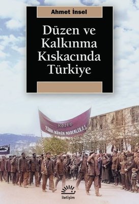 Düzen ve Kalkınma Kıskacında Türkiye