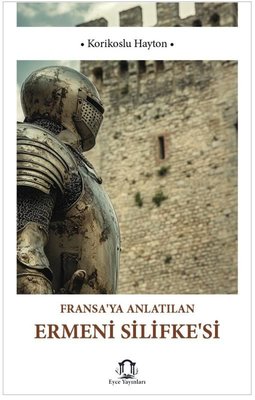 Fransa'ya Anlatılan Ermeni Silifkesi