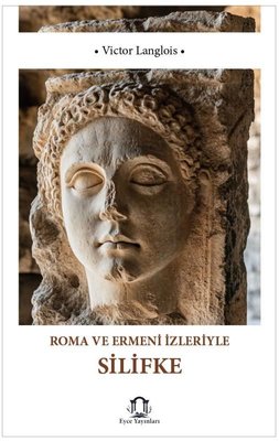 Roma ve Ermeni İzleriyle Silifke