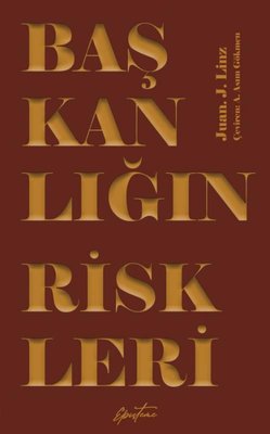 Başkanlığın Riskleri