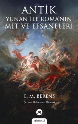 Antik Yunan İle Roma'nın Mit ve Efsaneleri