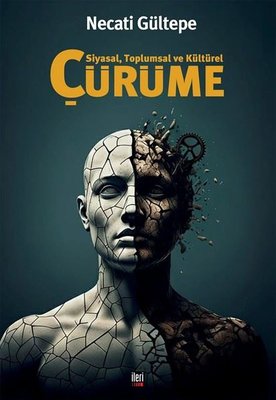 Siyasal Toplumsal ve Kültürel Çürüme