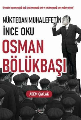 Nüktedan Muhalefetin İnce Oku: Osman Bölükbaşı