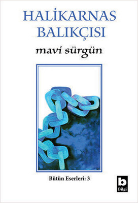 Mavi Sürgün - Bütün Eserleri 3
