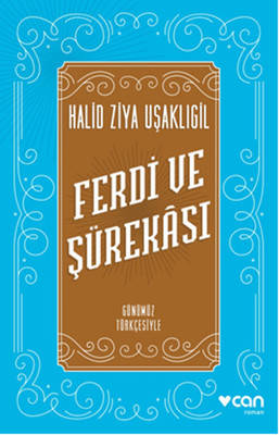 Ferdi ve Şürekası - Günümüz Türkçesiyle