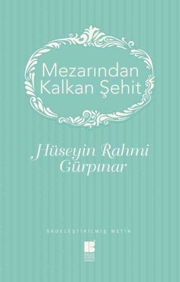Mezarından Kalkan Şehit