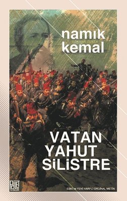 Vatan Yahut Silistre-Eski ve Yeni Harflerle Orjinal Metin