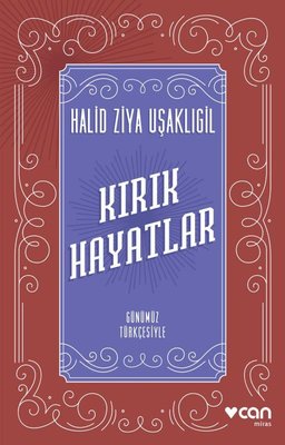 Kırık Hayatlar - Günümüz Türkçesiyle