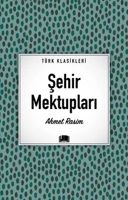 Şehir Mektupları - Türk Klasikleri