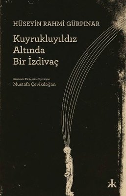 Kuyrukluyıldız Altında Bir İzdivaç