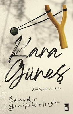 Kara Güneş - Bir 15 Temmuz Romanı