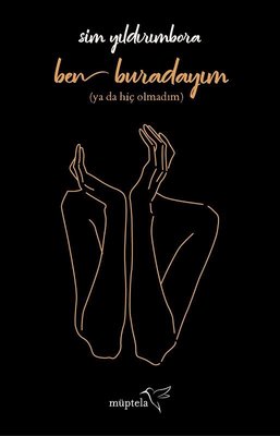 Ben Buradayım-Ya Da Hiç Olmadım