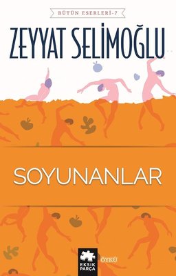 Soyunanlar-Bütün Eserleri 7