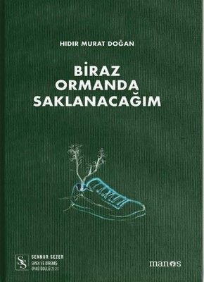 Biraz Ormanda Saklanacağım