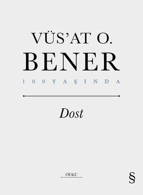 Dost - 100 Yaşında