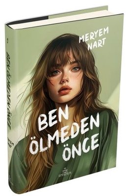 Ben Ölmeden Önce
