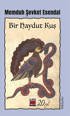 Bir Haydut Kuş - Hikayeler