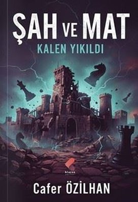 Şah ve Mat - Kalen Yıkıldı