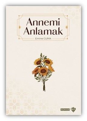 Annemi Anlamak