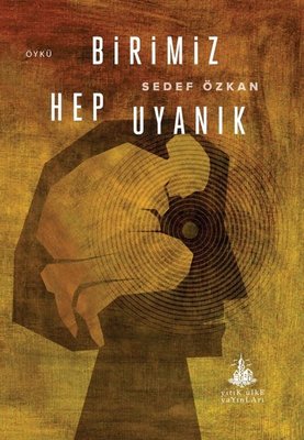 Birimiz Hep Uyanık