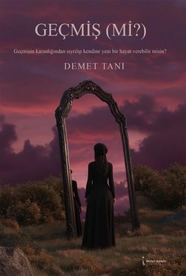 Geçmiş (mi?)