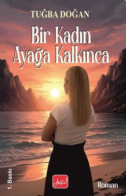 Bir Kadın Ayağa Kalkınca