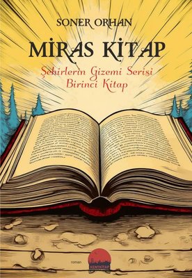 Miras Kitap - Şehirlerin Gizemi Serisi Birinci Kitap